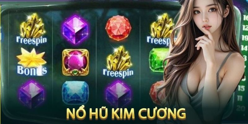 Nổ Hũ Kim Cương là siêu phẩm game đổi thưởng cuốn hút